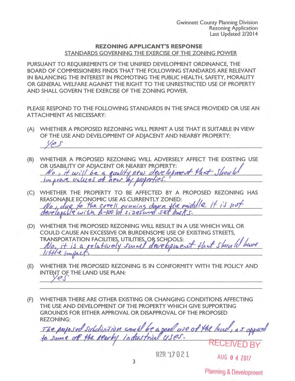 REZONING APPLICANT'S RESPONSE STANDARDS GOVERNING THE EXERCISE OF THE ZONING POWER PURSUANT TO REQUIREMENTS OF THE UNIFIED DEVELOPMENT ORDINANCE, THE BOARD OF COMMISSIONERS FINDS THAT THE FOLLOWING