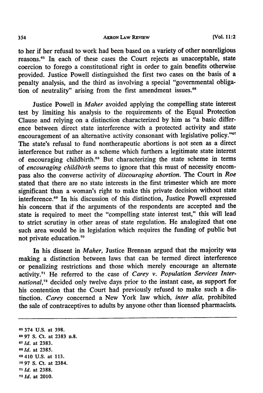 Akron Law Review, Vol. 11 [1978], Iss. 2, Art. 6 AKRON LAW REVIEW [V/ol. 11:2 to her if her refusal to work had been based on a variety of other nonreligious reasons.