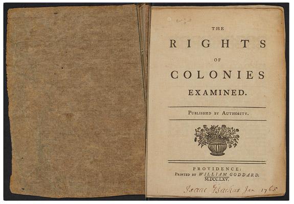 Here is a pamphlet that he wrote, "The Rights of Colonies Examined" in which he argued for rights not just of Rhode Islanders, but also of "Americans.