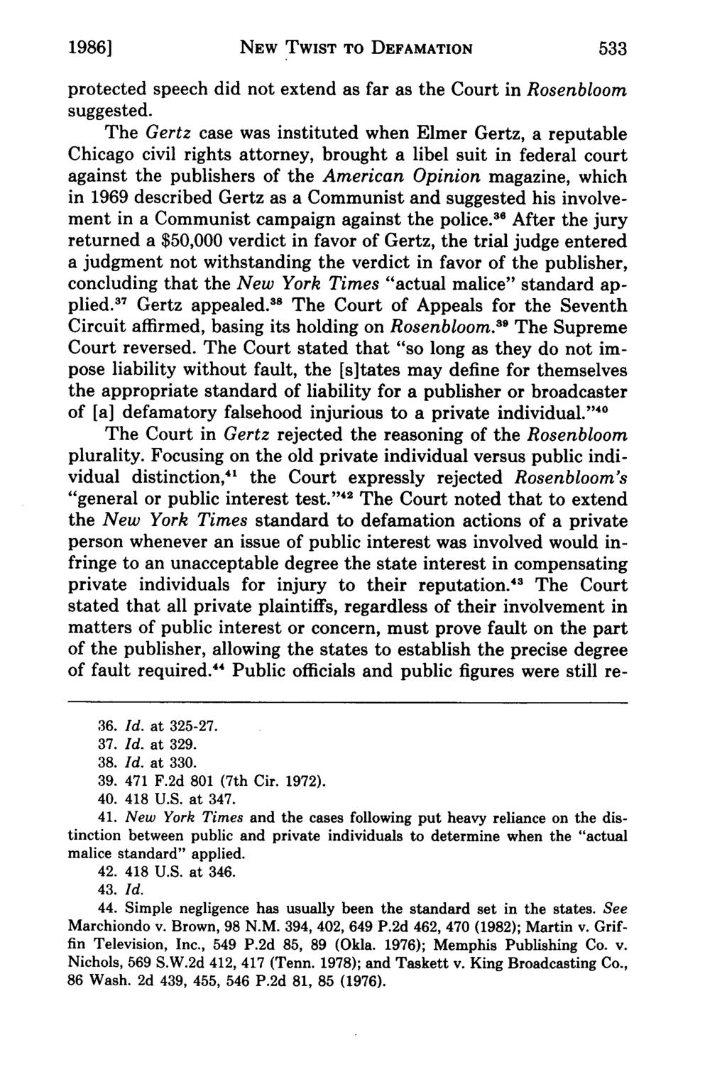 1986] Lloyd: Constitutional NEW Law - A New Twist to the Law of Defamation - Dun & TWIST TO DEFAMATION protected speech did not extend as far as the Court in Rosenbloom suggested.
