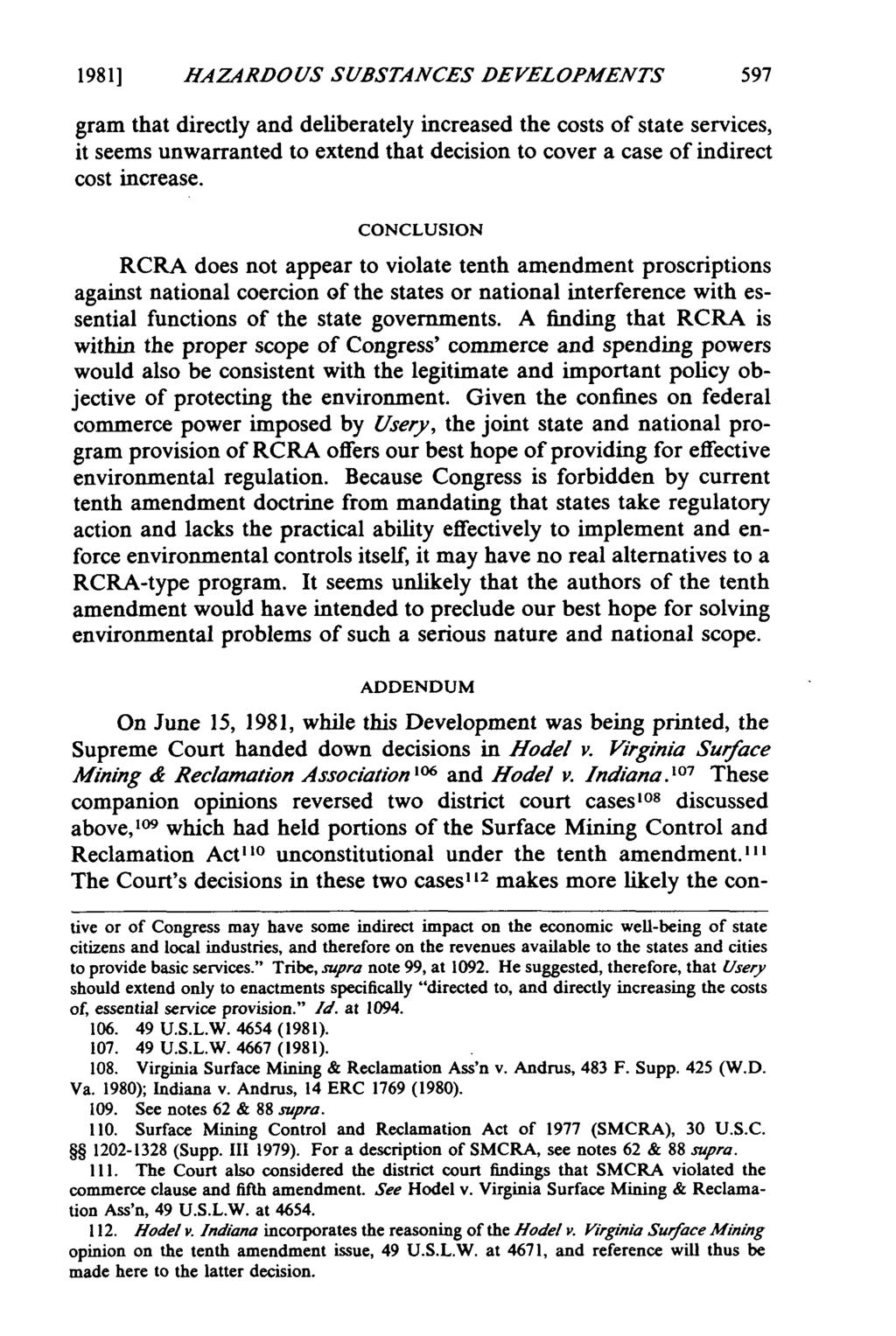 19811 HAZARDOUS SUBSTANCES DEVELOPMENTS gram that directly and deliberately increased the costs of state services, it seems unwarranted to extend that decision to cover a case of indirect cost