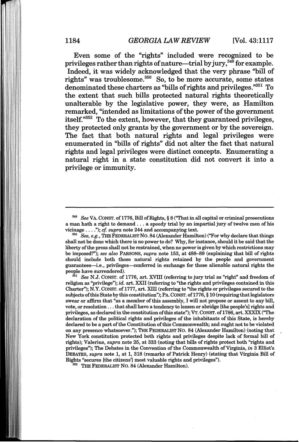 1184 GEORGIA LAWREVIEW [Vol. 43:1117 Even some of the "rights" included were recognized to be privileges ratherthan rights of nature-trial byjury,349for example.