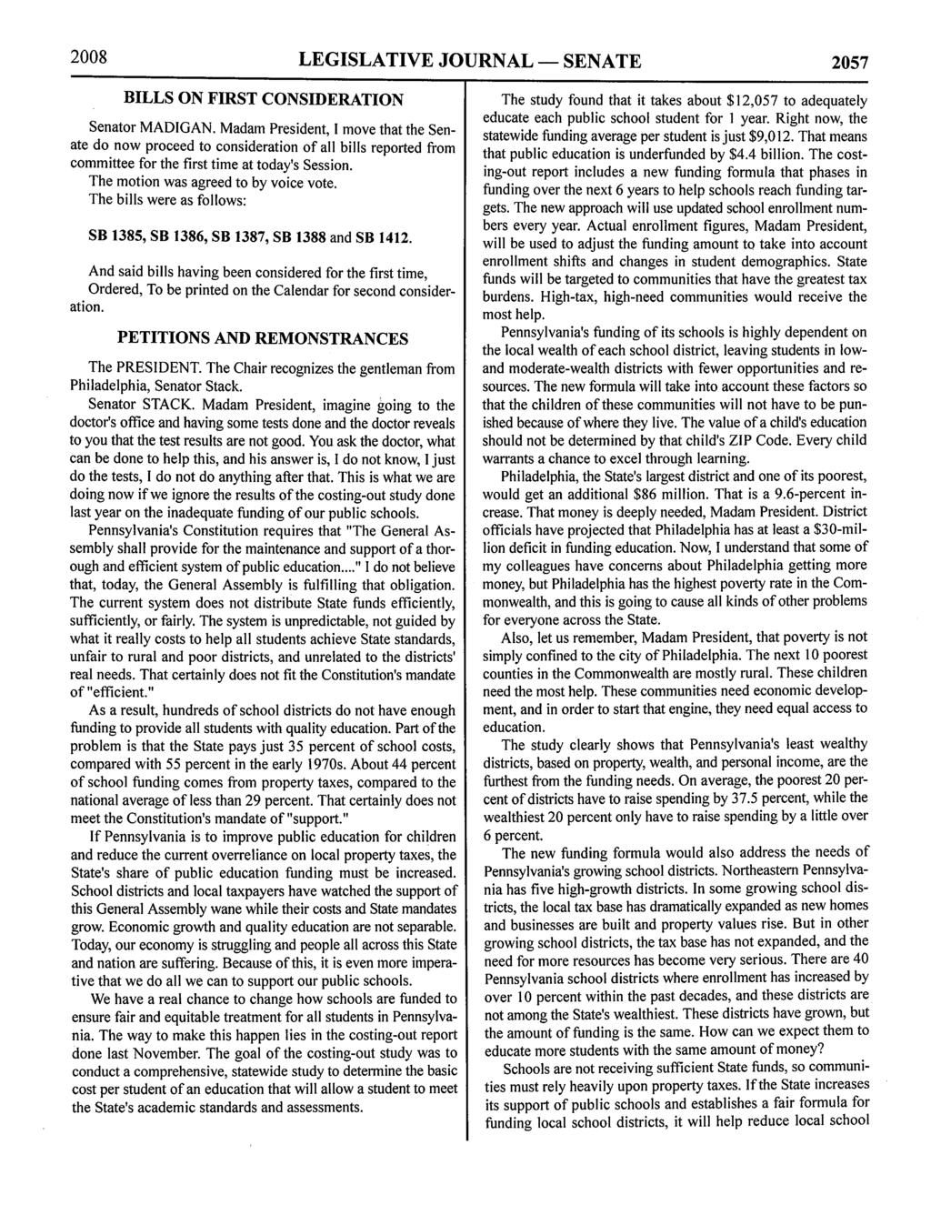 2008 LEGISLATIVE JOURNAL - SENATE 2057 BILLS ON FIRST CONSIDERATION Senator MADIGAN.