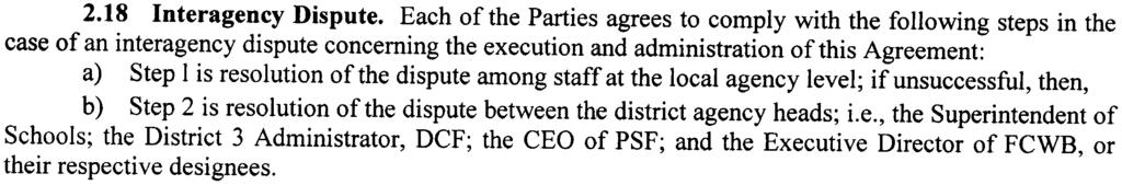 c) PSF's designee for the purpose of executing and administering this Agreement shall be the CEO, who may assign a Designated Administrator for the purpose of monitoring this agreement; and d) FCWB's