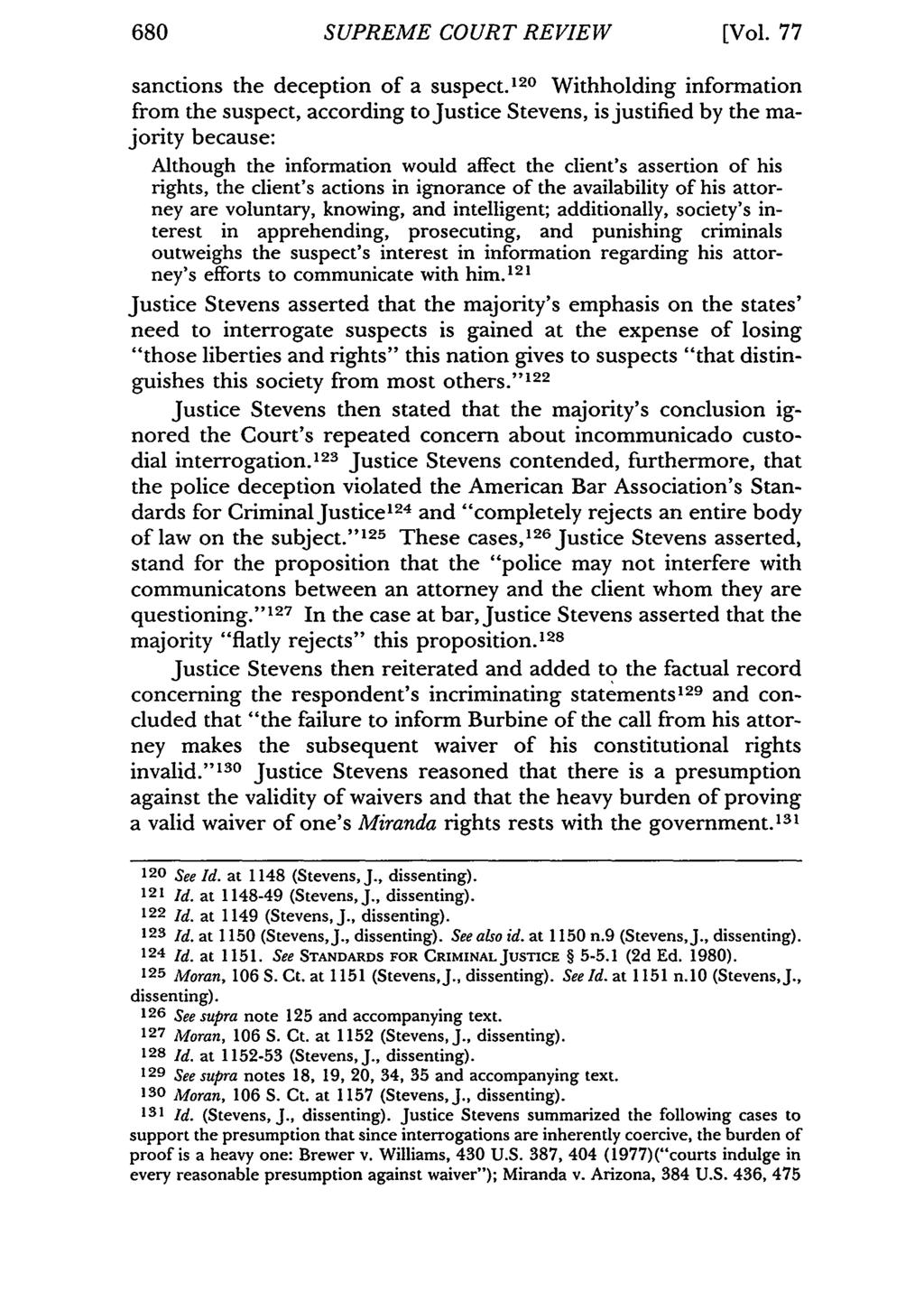 680 SUPREME COURT REVIEW [Vol. 77 sanctions the deception of a suspect.
