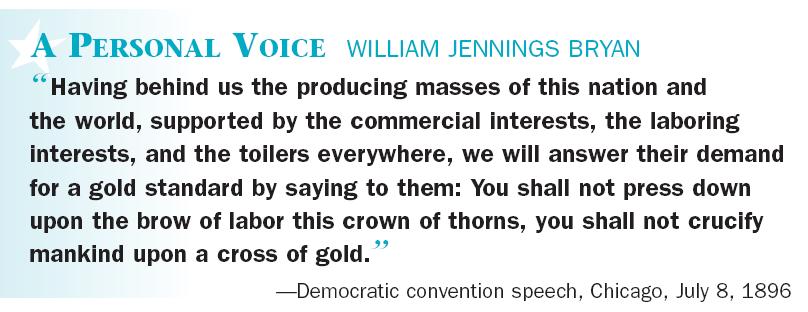 During the election, William Jennings Bryan
