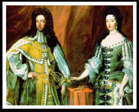 and queen, William and Mary of the