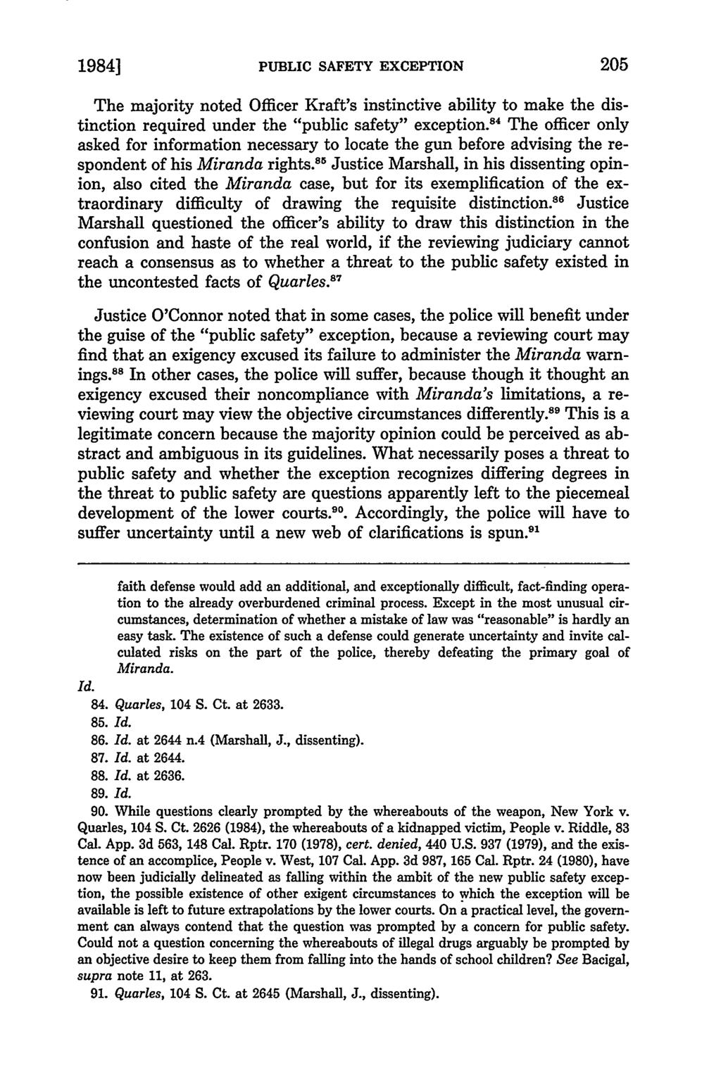 1984] PUBLIC SAFETY EXCEPTION The majority noted Officer Kraft's instinctive ability to make the distinction required under the "public safety" exception.