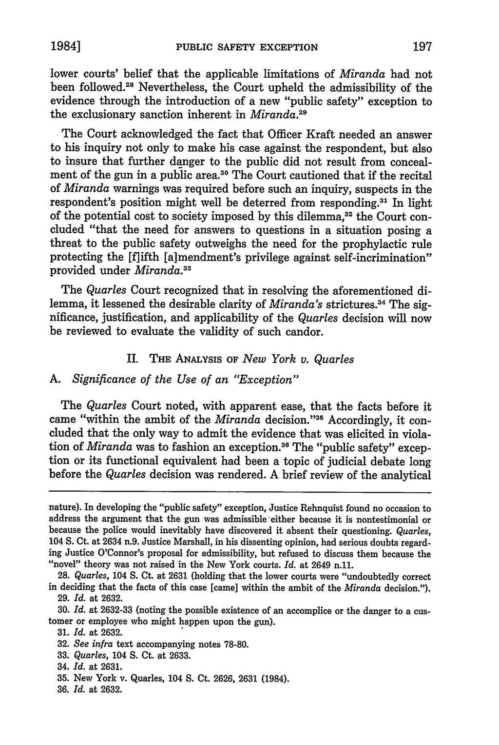 1984] PUBLIC SAFETY EXCEPTION lower courts' belief that the applicable limitations of Miranda had not been followed.