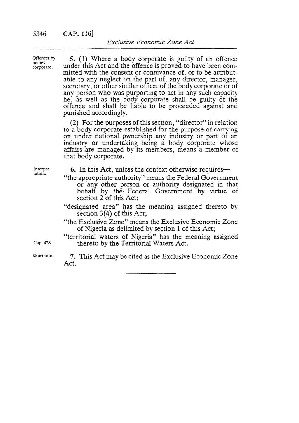 5346 CAP. 116] Exclusive Economic Zone Act Offences by bodies corporate. Interpretation. Short title. 5.