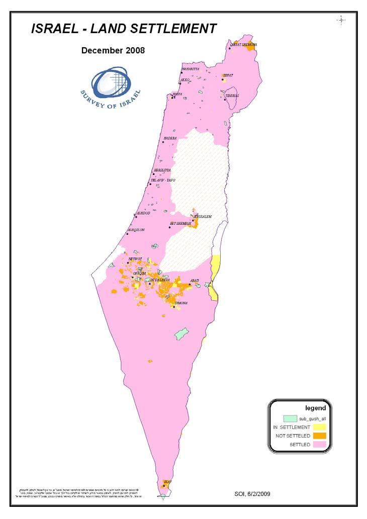Fig. 7: Israel's Land Settlement, December 2008 During the first years of the State of Israel, the focus was on immigration absorption, and infrastructure development, including housing, roads,