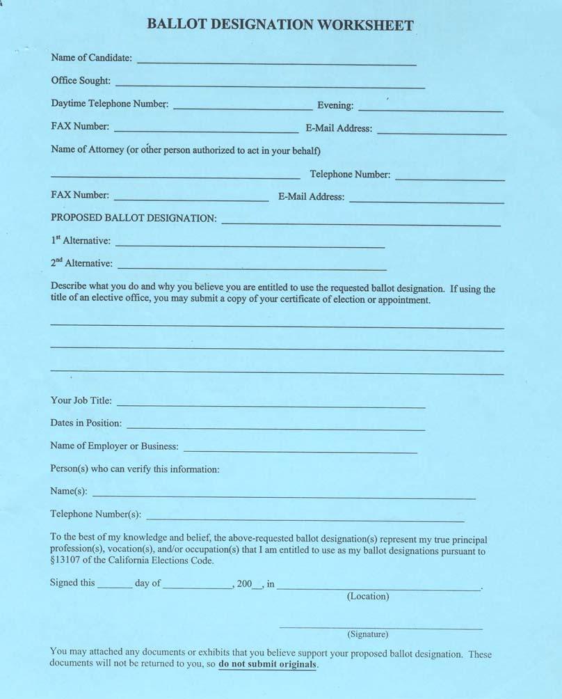 CANDIDATE NOMINATION PROCESS (Continued) STEP 4 BALLOT DESIGNATION WORKSHEET If a candidate submits a ballot