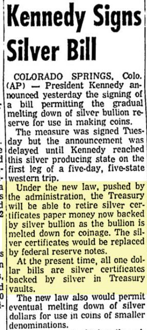 This portion of the Public Law 88-36 amended the Federal Reserve Act to allow the Federal Reserve to start issuing Federal Reserve Notes in $1 and $2 denominations: President Kennedy signed this into