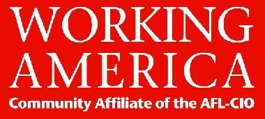 Working America Community Affiliate of the AFL-CIO 815 16 th
