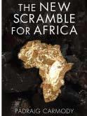 BOOKS AND DOCUMENTS TO READ The New Scramble for Africa By: IPÃ draig Carmody Publication date: 2017 Pages: 326 Once marginalized in the world economy, Africa today is a major global supplier of