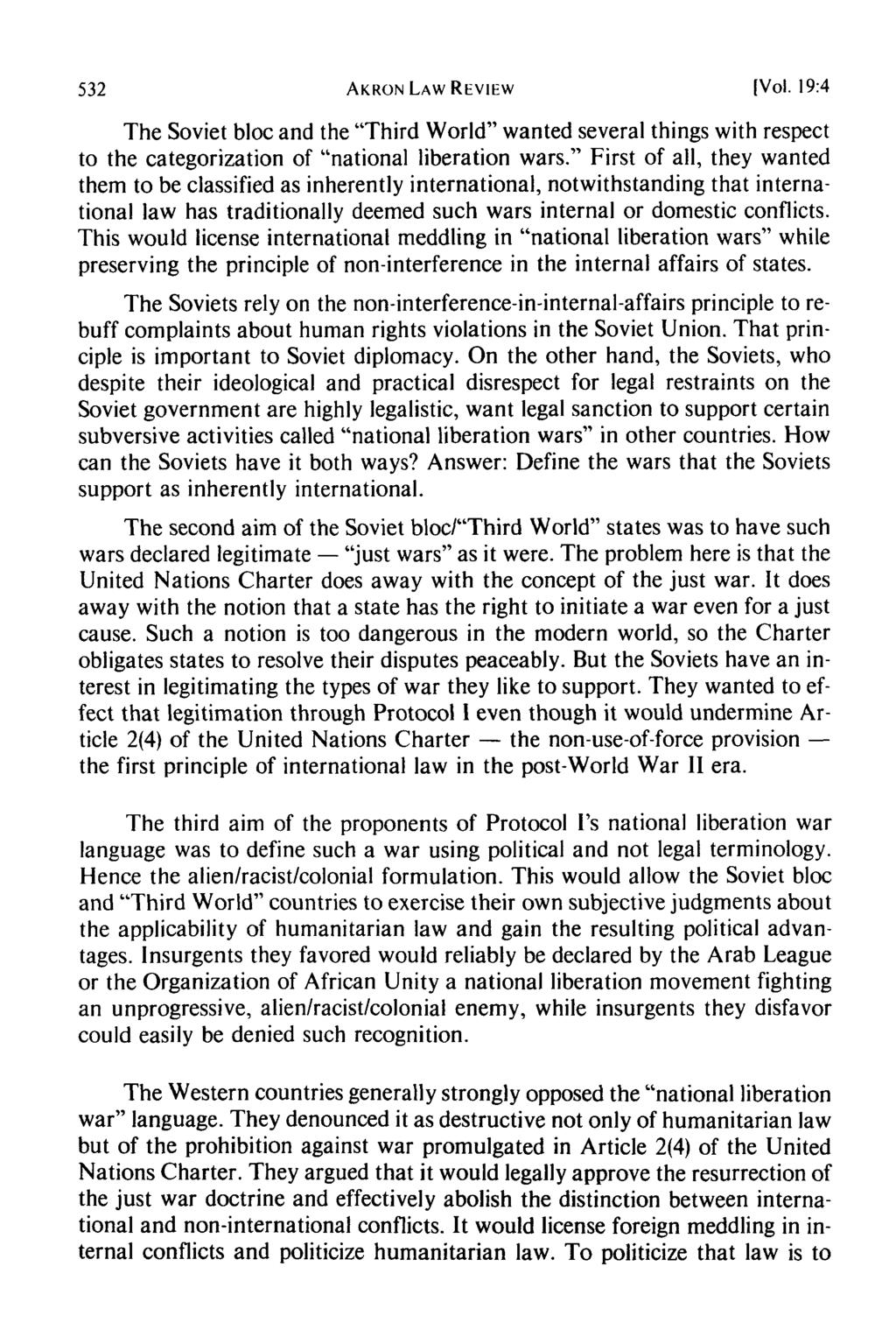 AKRON LAW REVIEW [Vol. 19:4 The Soviet bloc and the "Third World" wanted several things with respect to the categorization of "national liberation wars.
