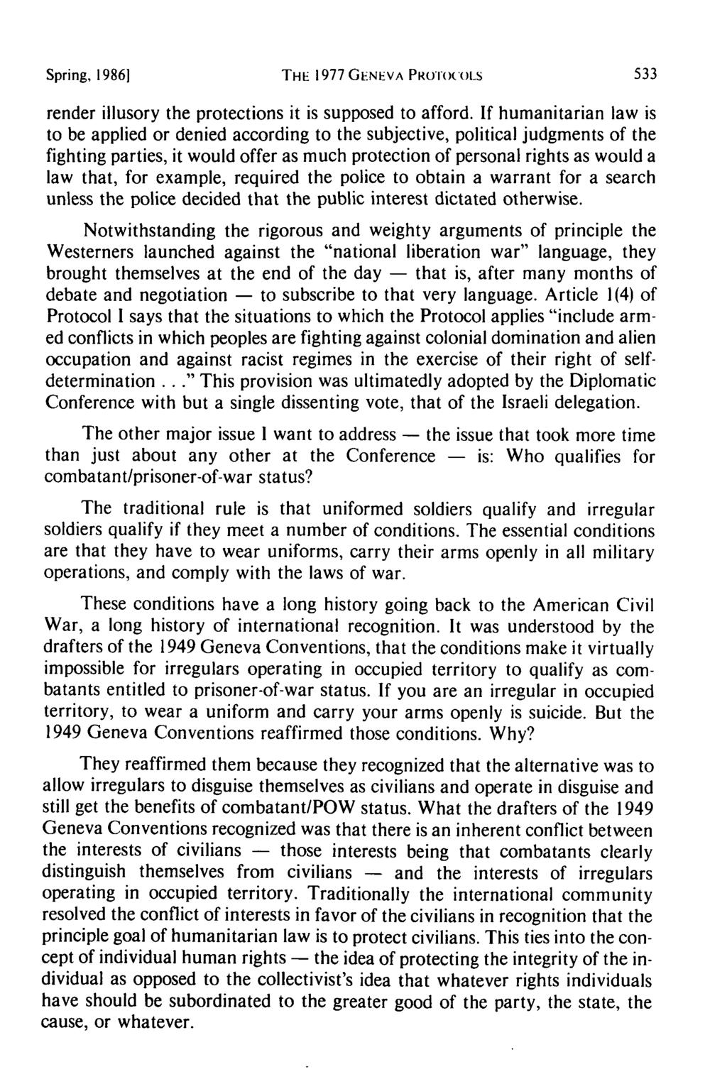 Spring, 1986] THE 1977 GENEVA PROTOCOLS render illusory the protections it is supposed to afford.