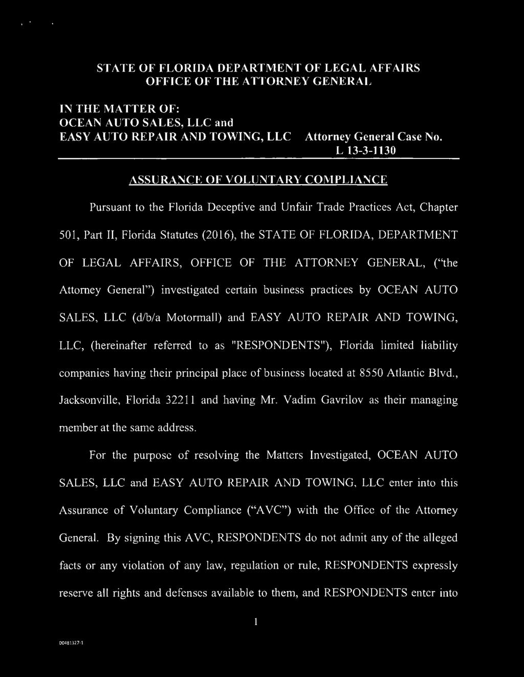 LEGAL AFFAIRS, OFFICE OF THE ATTORNEY GENERAL, ("the Attorney General") investigated certain business practices by OCEAN AUTO SALES, LLC (d/b/a Motormall) and EASY AUTO REPAIR AND TOWING, LLC,