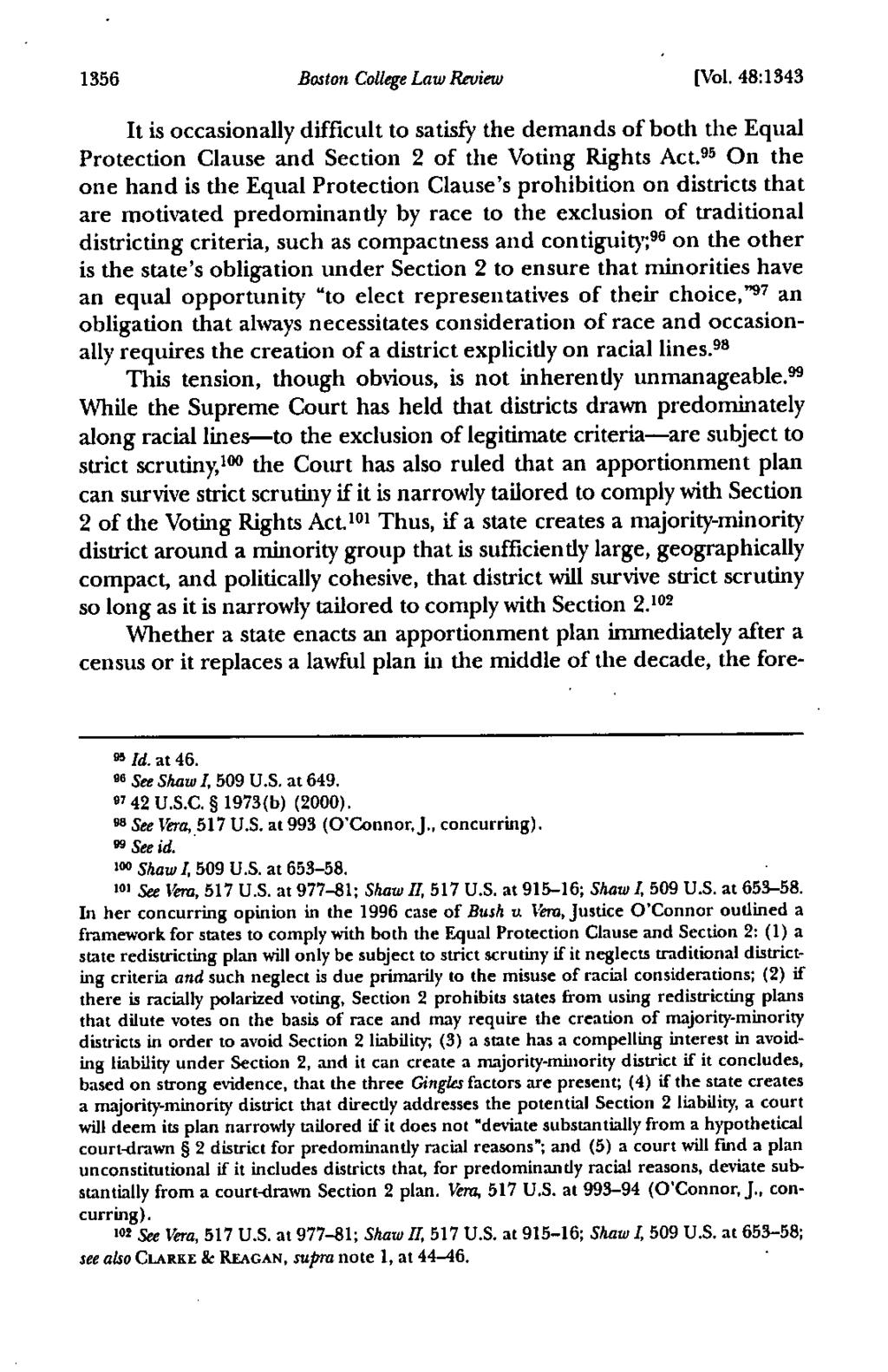 1356 Boston College Law Review [Vol. 48:1343 It is occasionally difficult to satisfy the demands of both the Equal Protection Clause and Section 2 of the Voting Rights Act.