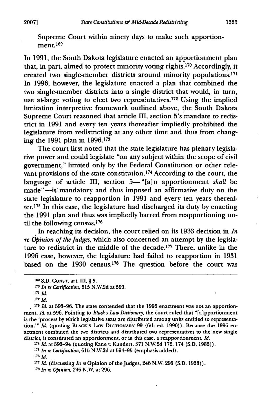 2007] Slate Constitutions Co' Mid-Decade Redistricting 1365 Supreme Court within ninety days to make such apportionmen t.