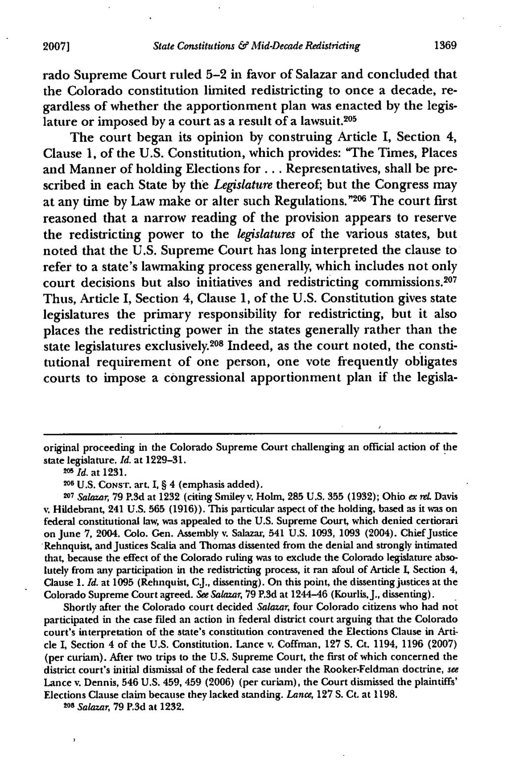 2007] State Constitutions & Mid-Decade Redistricting 1369 rado Supreme Court ruled 5-2 in favor of Salazar and concluded that the Colorado constitution limited redistricting to once a decade,