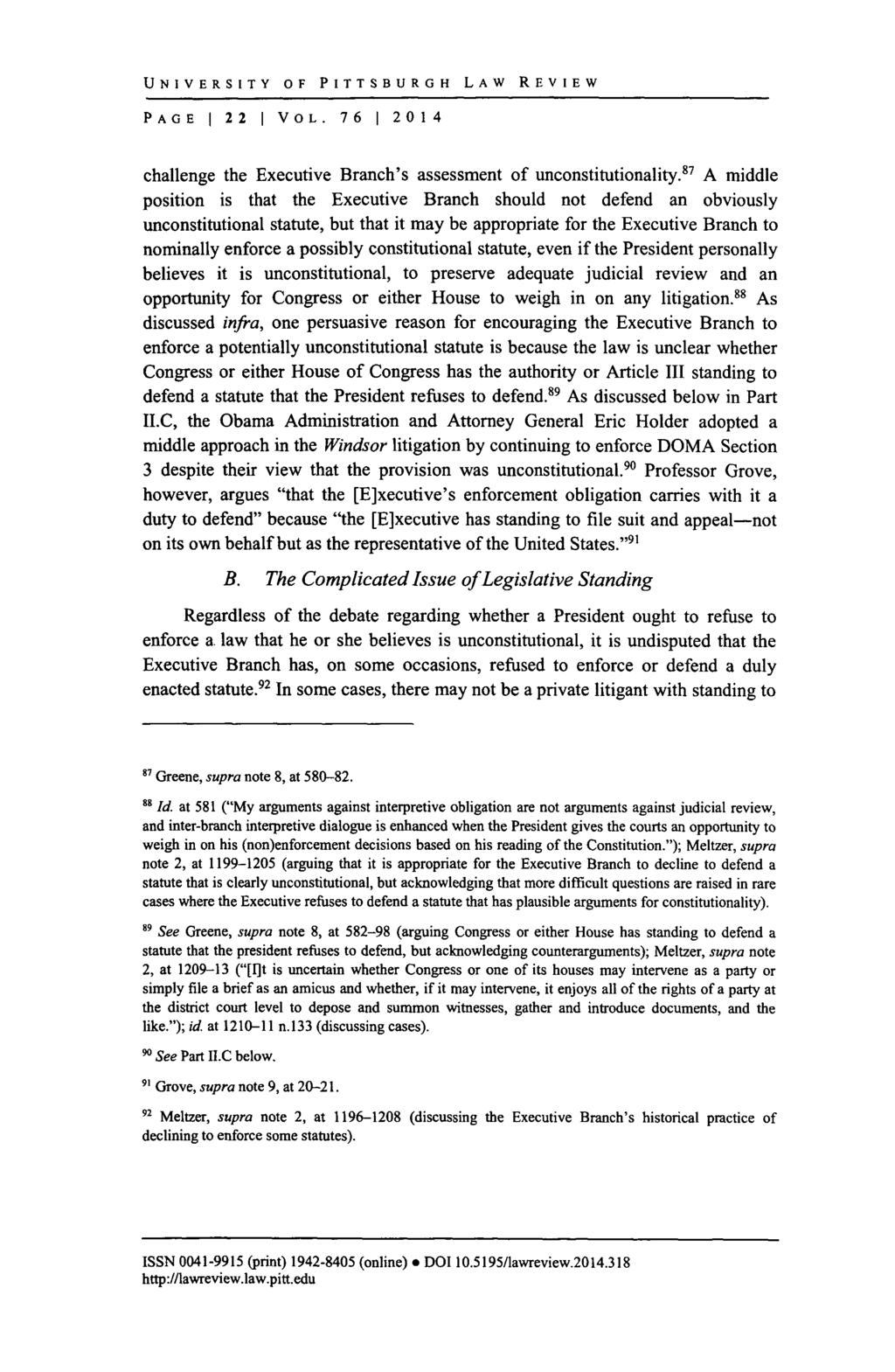 UNIVERSITY OF PITTSBURGH LAW REVIEW PAGE I 22 I VOL. 76 1 2014 challenge the Executive Branch's assessment of unconstitutionality.