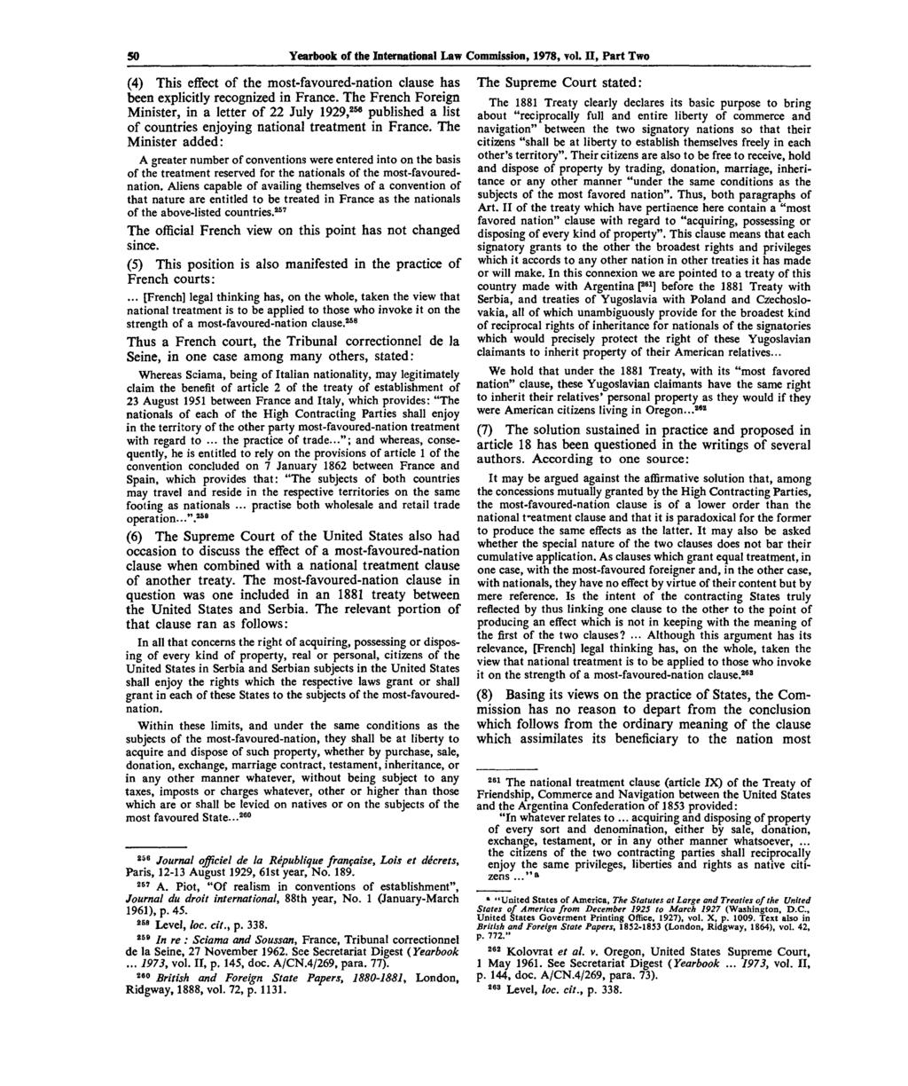 50 Yearbook of the International Law Commission, 1978, vol. II, Part Two (4) This effect of the most-favoured-nation clause has been explicitly recognized in France.