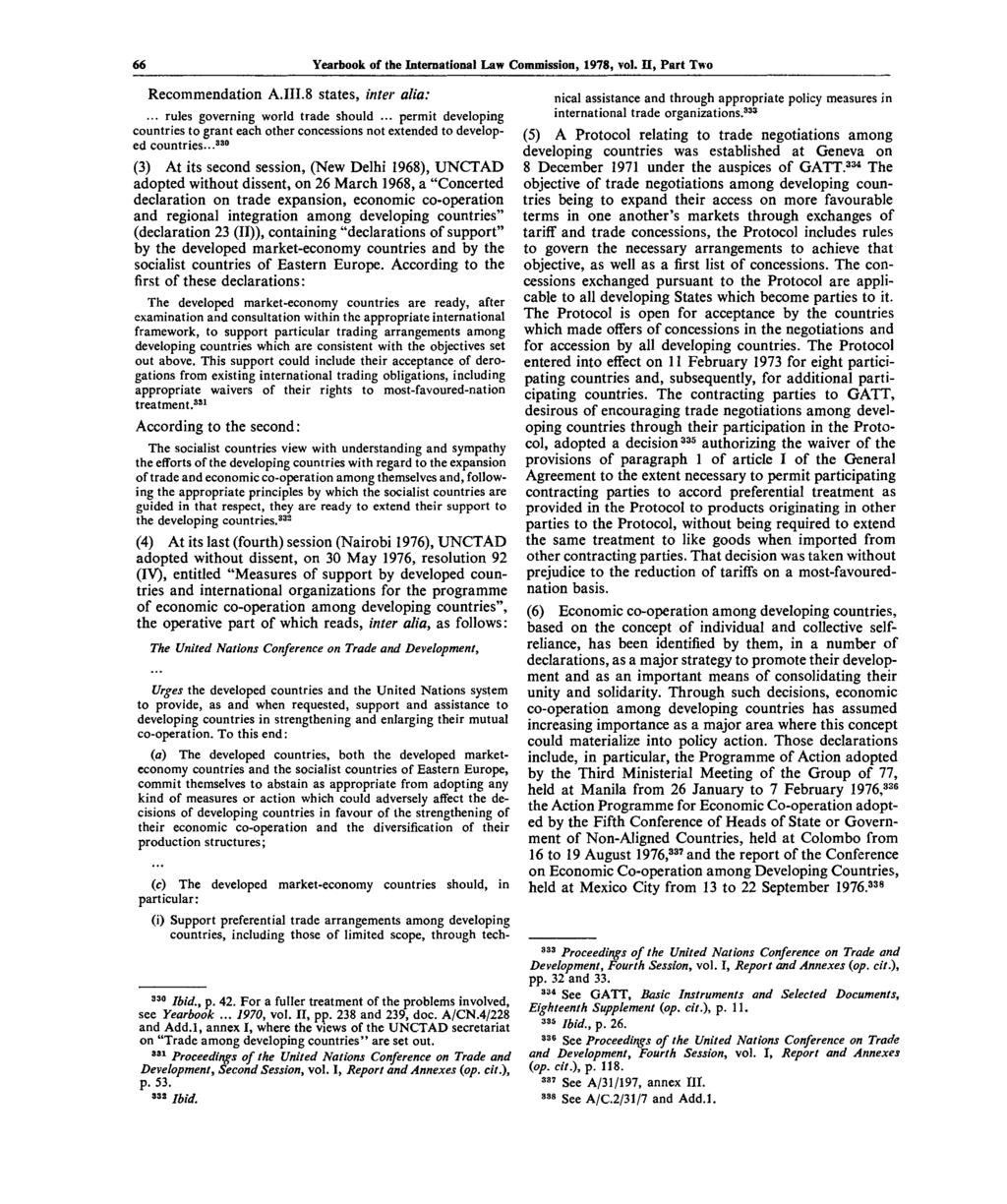 66 Yearbook of the International Law Commission, 1978, vol. II, Part Two Recommendation A.III.8 states, inter alia:... rules governing world trade should.