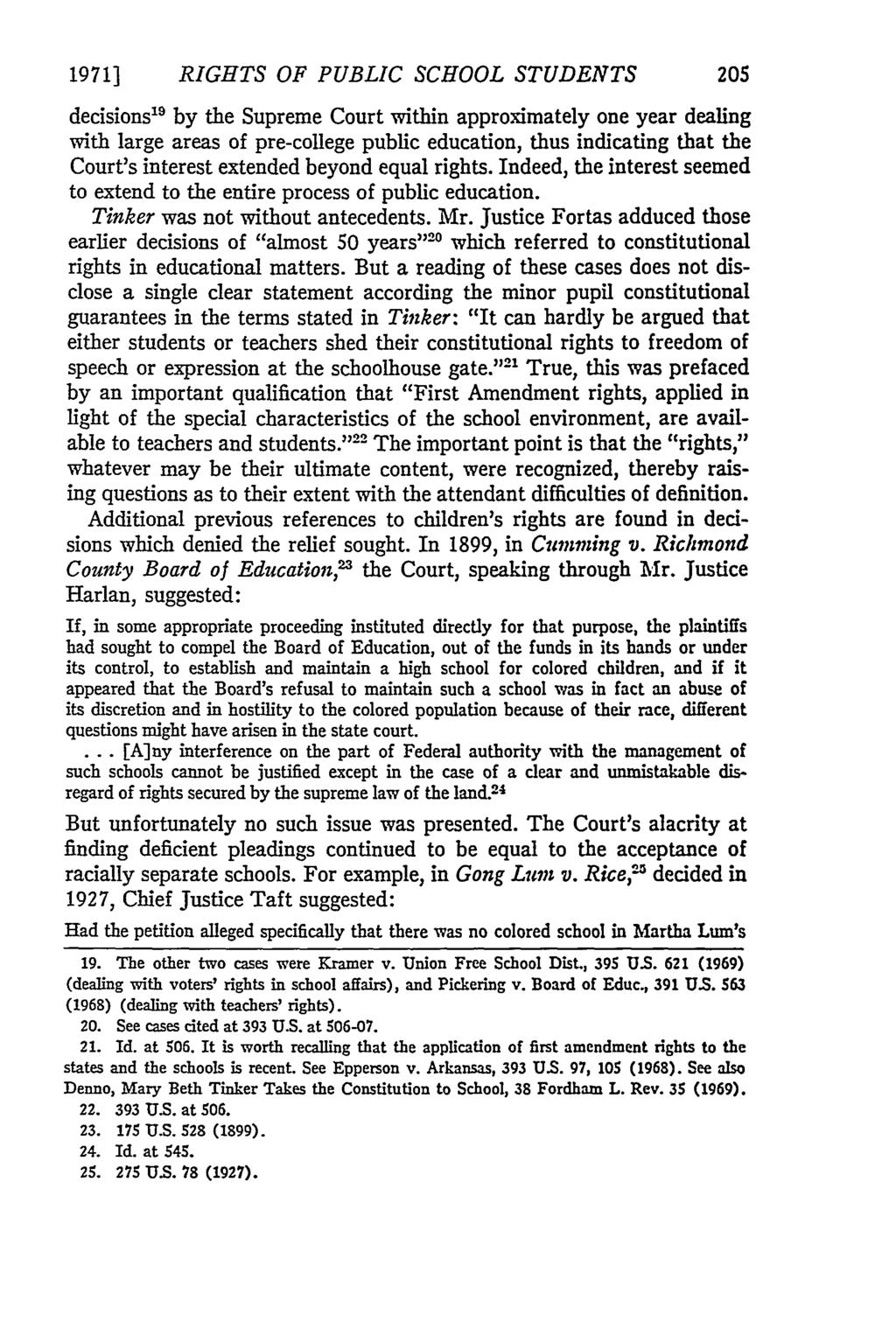 19711 RIGHTS OF PUBLIC SCHOOL STUDENTS decisions 9 by the Supreme Court within approximately one year dealing with large areas of pre-college public education, thus indicating that the Court's