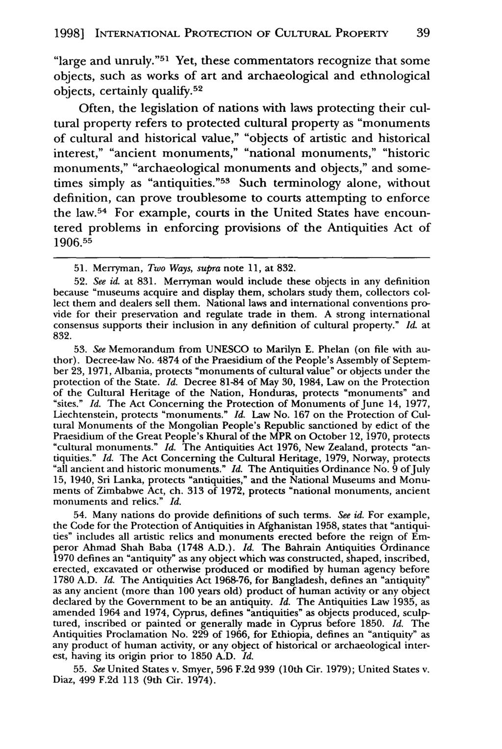 1998] Phelan: The Unidroit Convention on Stolen or Illegally Exported Cultural INTERNATIONAL PROTECTION OF CULTURAL PROPERTY 39 "large and unruly.