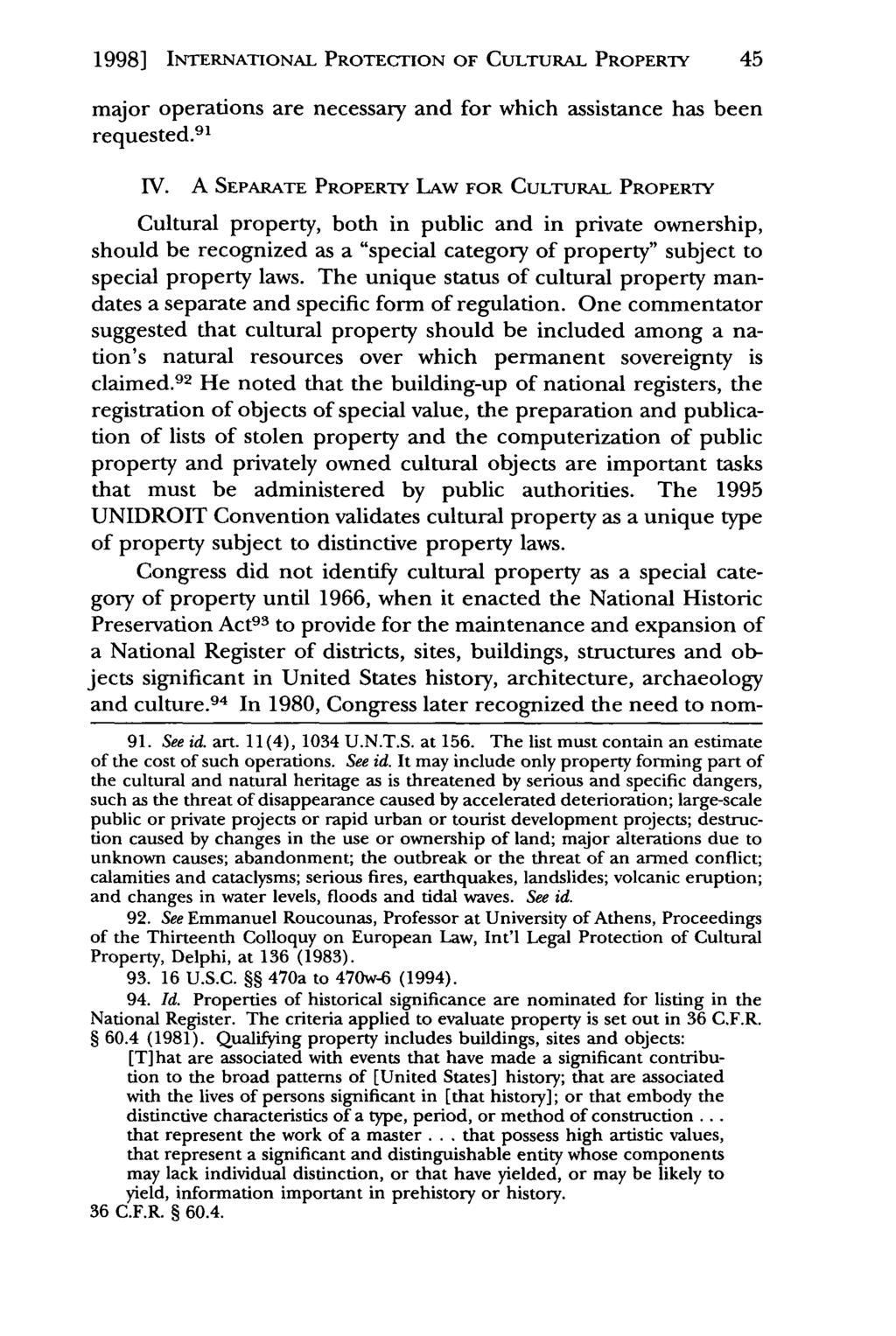 1998] Phelan: The Unidroit Convention on Stolen or Illegally Exported Cultural INTERNATIONAL PROTECTION OF CULTURAL PROPERTY 45 major operations are necessary and for which assistance has been