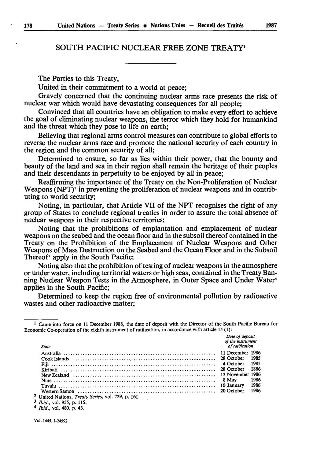 178 United Nations Treaty Series Nations Unies Recueil des Traités 1987 SOUTH PACIFIC NUCLEAR FREE ZONE TREATY1 The Parties to this Treaty, United in their commitment to a world at peace; Gravely