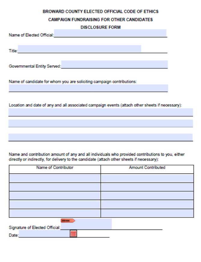 Campaign fundraising for others: Disclose on the County Attorneycreated form o Name of candidate o Location and date of any