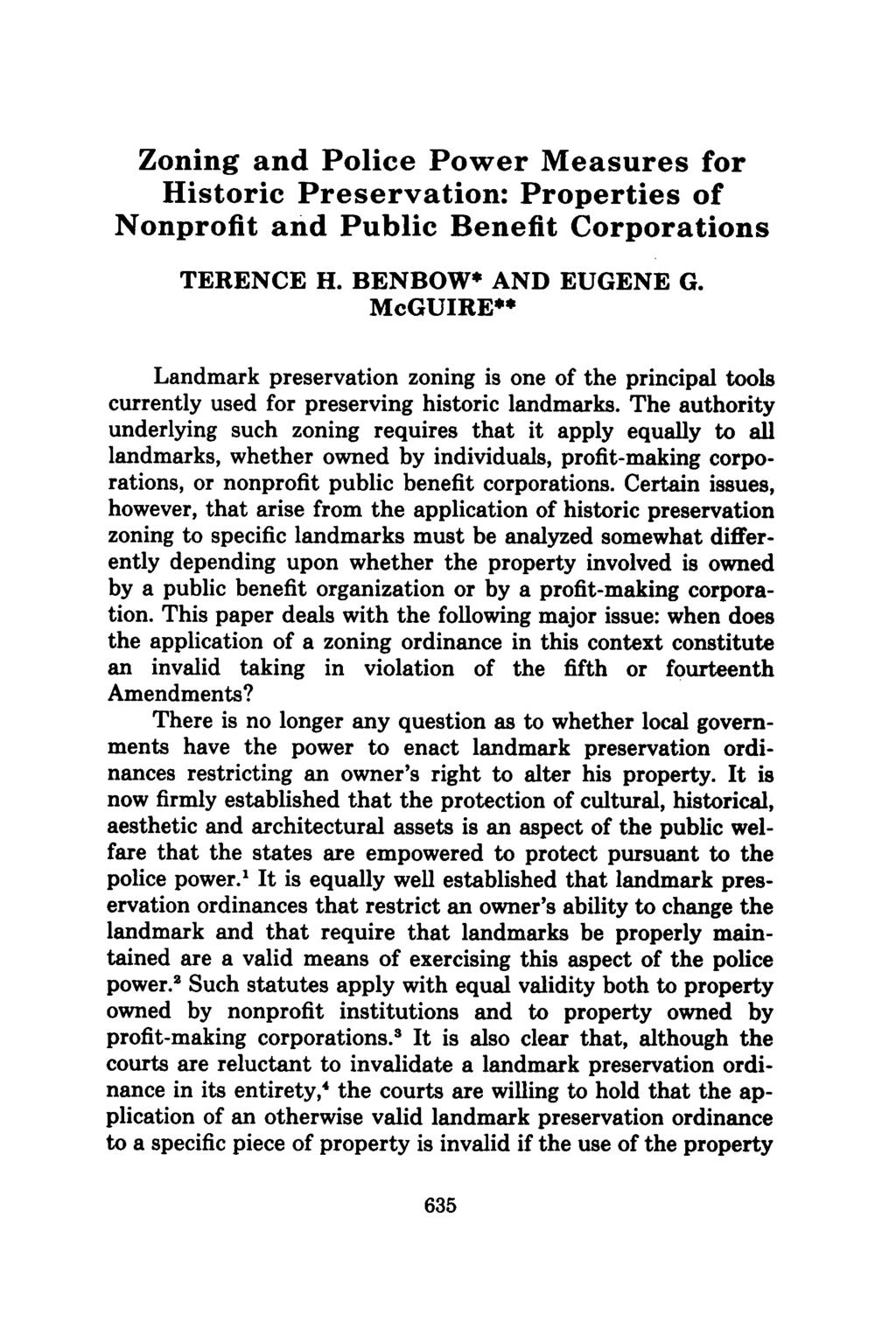 Zoning and Police Power Measures for Historic Preservation: Properties of Nonprofit and Public Benefit Corporations TERENCE H. BENBOW* AND EUGENE G.