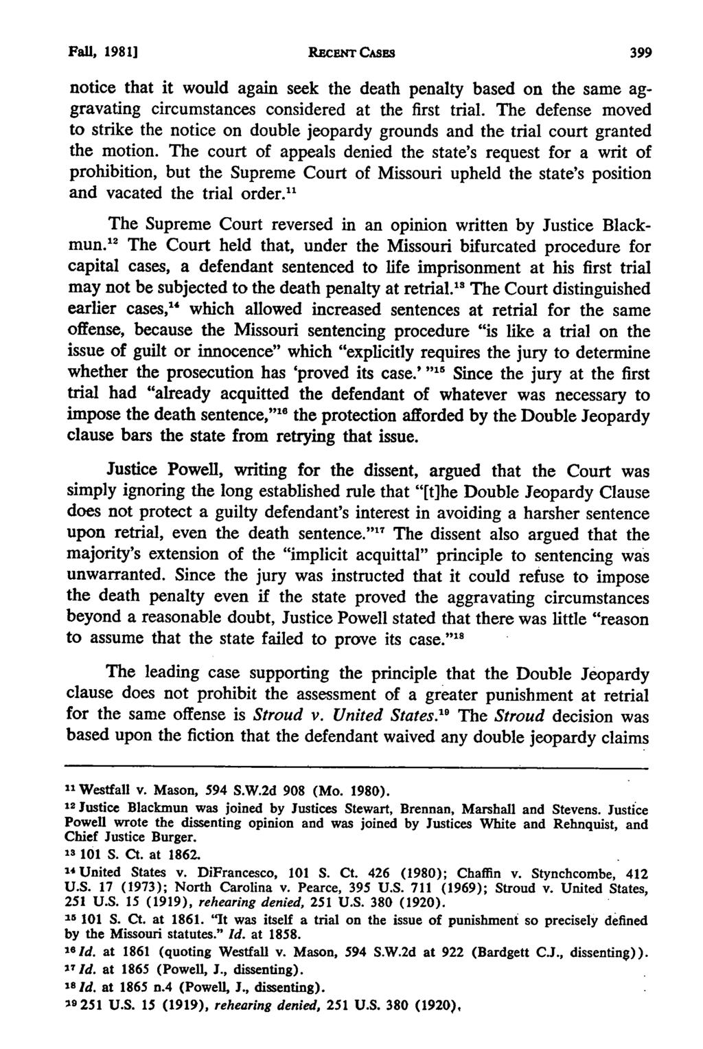 Akron Law Review, Vol. 15 [1982], Iss. 2, Art. 7 Fall, 1981] RP~cENr CASEs notice that it would again seek the death penalty based on the same aggravating circumstances considered at the first trial.