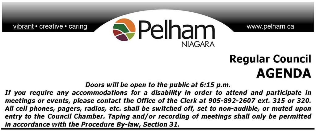 Regular Meeting of Council Agenda C-22/2016 Monday, November 7, 2016 6:30 PM Town of Pelham Municipal Office - Council Chambers 20 Pelham Town Square, Fonthill Pages 1.
