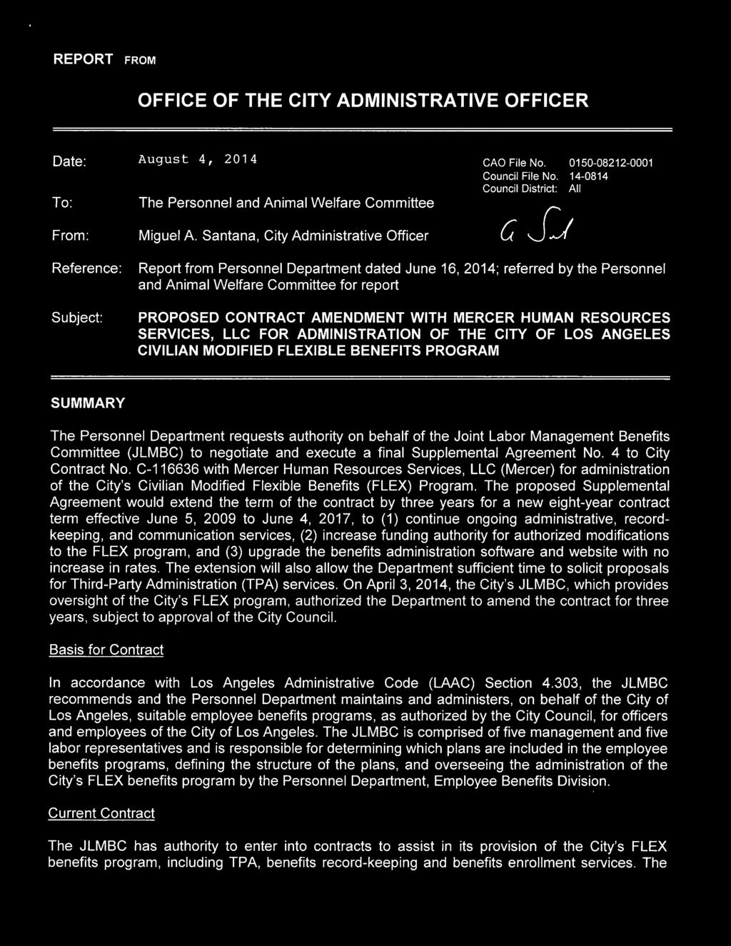 14-0814 Council District: All Si Reference: Subject: Report from Personnel Department dated June 16, 2014; referred by the Personnel and Animal Welfare Committee for report PROPOSED CONTRACT