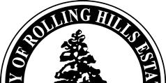 CITY OF ROLLING HILLS ESTATES 4045 PALOS VERDES DRIVE NORTH ROLLING HILLS ESTATES, CA 90274 TELEPHONE 310.377-1577 FAX 310.377-4468 www.ci.rolling-hills-estates.ca.us NEXT RESOLUTION NO.