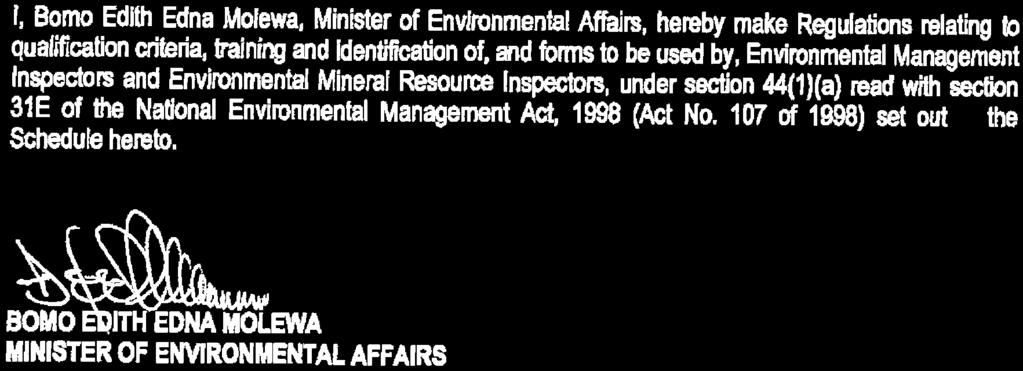 Environmental Mineral Resource Inpsectors 40879 4 No. 40879 GOVERNMENT GAZETTE, 31 MAY 2017 Government Notices Goewermentskennisgewings DEPARTMENT OF ENVIRONMENTAL AFFAIRS NO. R. 480 31 MAY 2017 NATIONAL ENVIRONMENTAL MANAGEMENT ACT, 1998 (ACT NO.