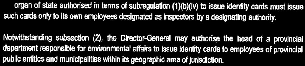 subregulation (1)(b)(iv) to issue identity cards must issue such cards only to its own employees designated as inspectors by a designating authority.