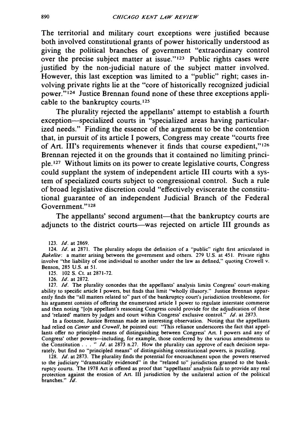 CHICAGO KENT LAW REVIEW The territorial and military court exceptions were justified because both involved constitutional grants of power historically understood as giving the political branches of