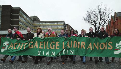 Equal rights for Irish speakers Sinn Féin supports the restoration of the Irish language as the spoken language among the majority of people in Ireland and the creation of a truly bilingual society.