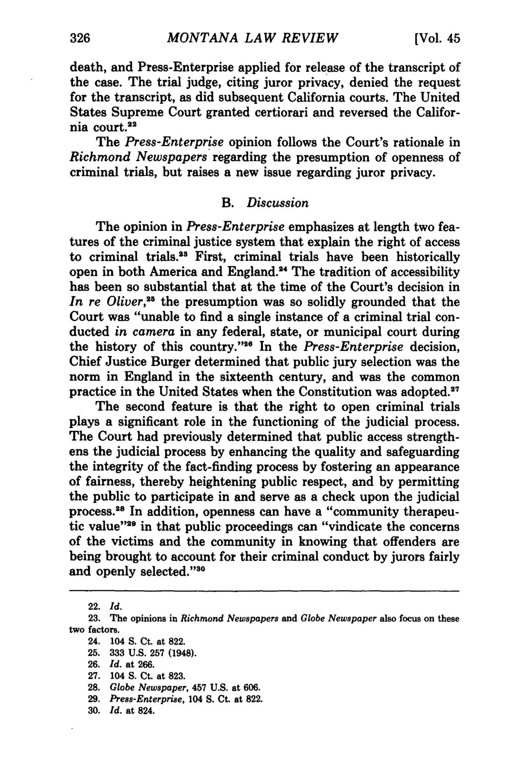 326 Montana Law Review, Vol. 45 [1984], Iss. 2, Art. 7 MONTANA LAW REVIEW [Vol. 45 death, and Press-Enterprise applied for release of the transcript of the case.