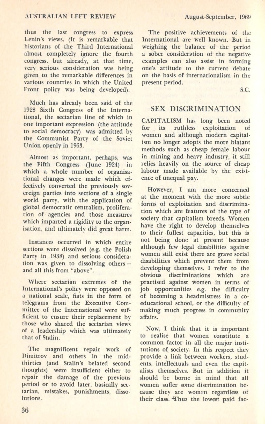 AU STRALIAN LEFT REVIEW August-September, 1969 thus the last congress to express Lenin's views.