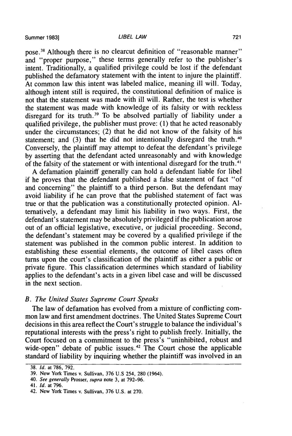 Summer 1983] LIBEL LAW pose. 38 Although there is no clearcut definition of "reasonable manner" and "proper purpose," these terms generally refer to the publisher's intent.