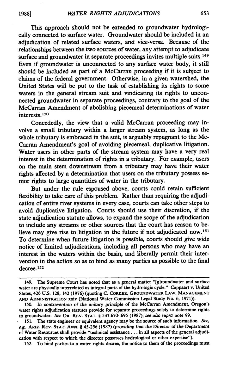 1988] WATER RIGHTS ADJUDICATIONS This approach should not be extended to groundwater hydrologically connected to surface water.