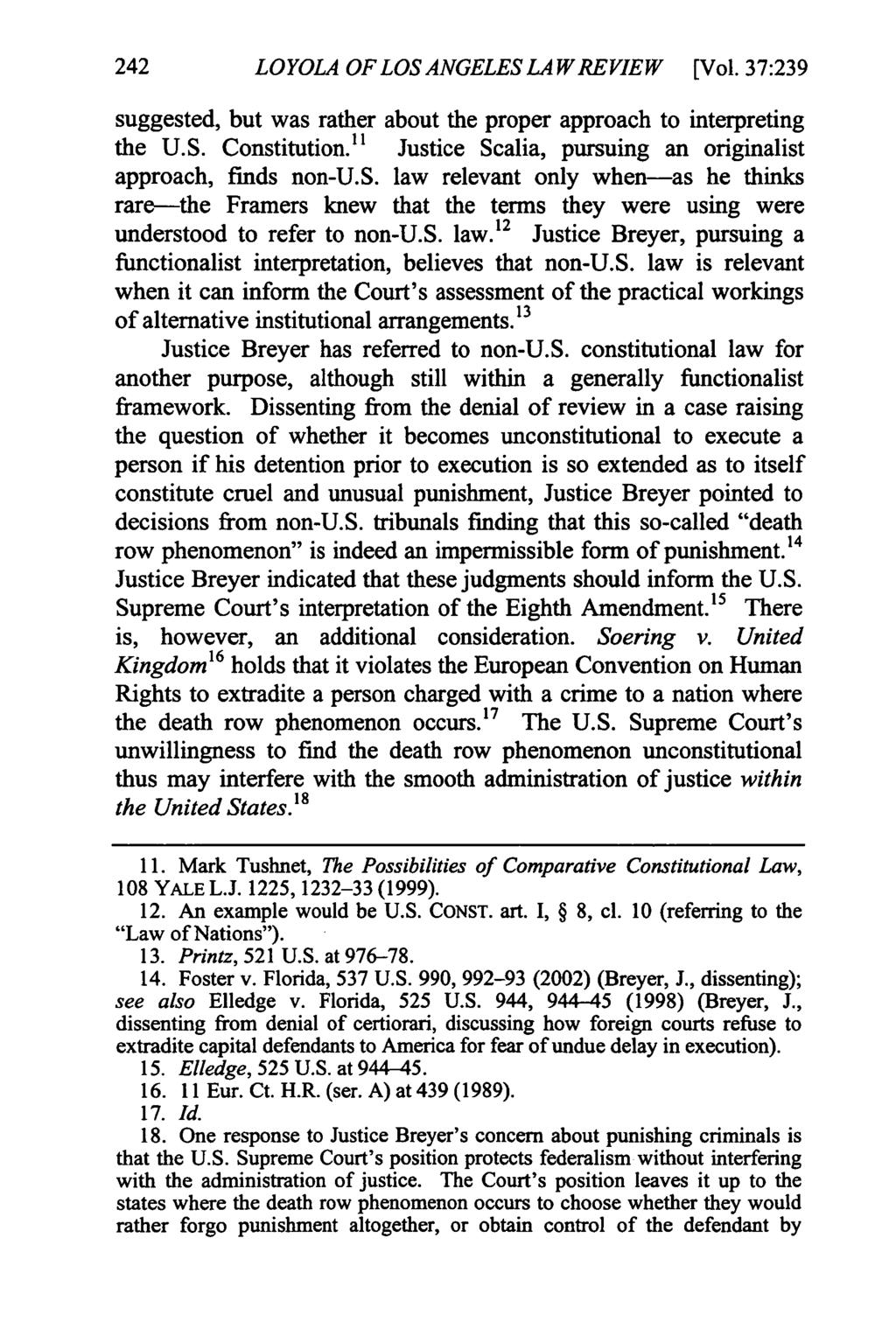 242 LOYOLA OF LOS ANGELES LAW REVIEW [Vol. 37:239 suggested, but was rather about the proper approach to interpreting the U.S. Constitution.