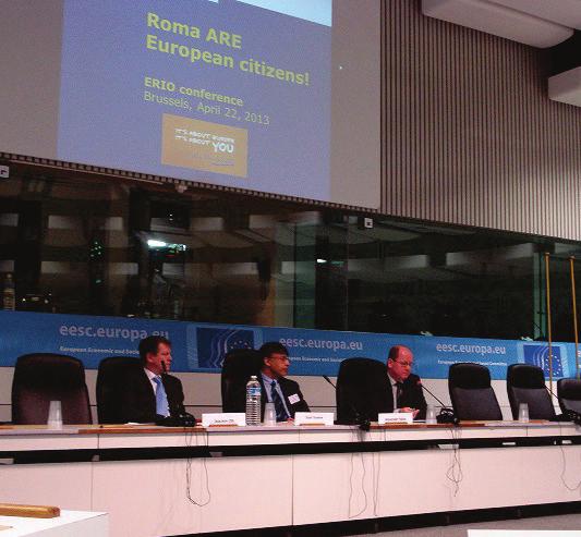 ERIO s conference Are Roma People European Citizens like any others? On 22 April ERIO held a conference titled European Citizens like any others? at the EESC in Brussels.