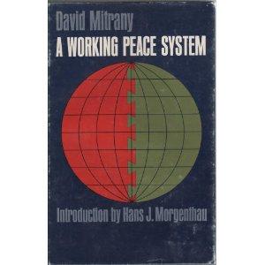 Mitrany and Functionalism Born in Romania, became UK citizen Developed his ideas in the 1930s Not a theorist of European Integration, sceptical of European federalism Opposed World government not