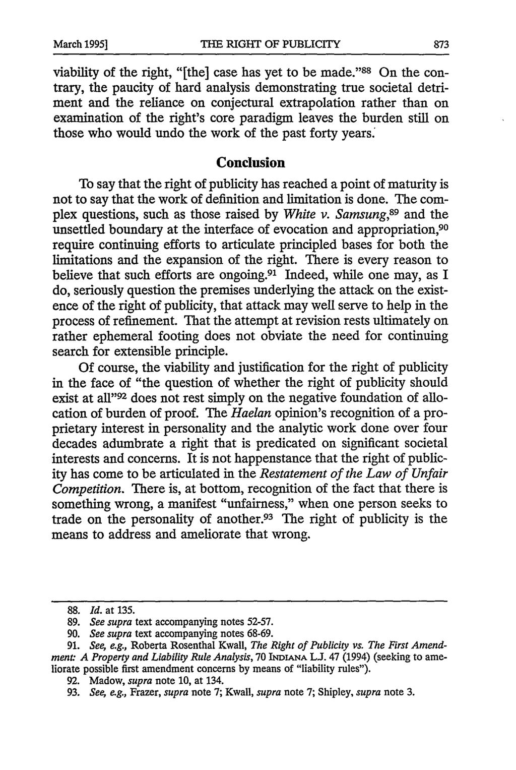 March 1995] THE RIGHT OF PUBLICITY viability of the right, "[the] case has yet to be made.